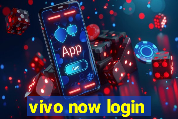 vivo now login